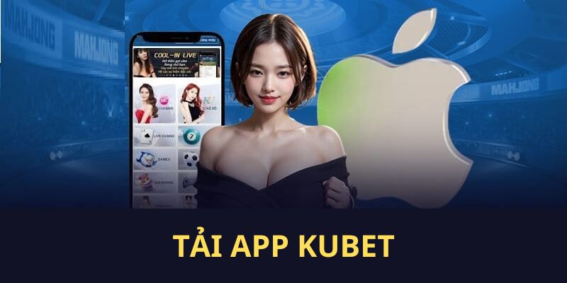 Hướng dẫn thành viên tải app KUBET chi tiết nhất